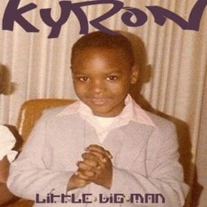 Kyron - Little Big Man (prod. Shawneci) (FREE EP)