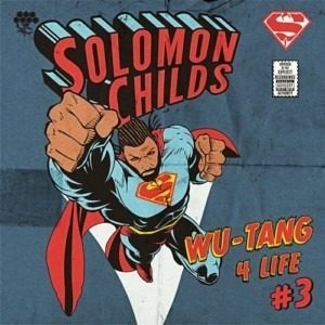Solomon Childs - Wu-Tang 4 Life 3 NOW IN STORES!!!
