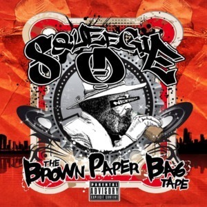 Squeegie O - The Brown Paper Bag Tape