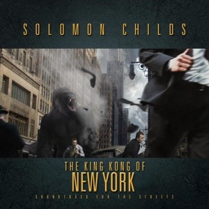 Solomon Childs - The King Kong of New York