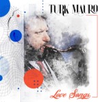SR-319 Turk Mauro - Love Songs 686647031906