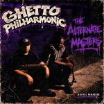 TGR-3354 Ghetto Philharmonic - The Alternate Masters (Digital Remaster) 686647335400
