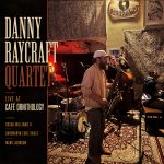 SKJ-3348 Danny Raycraft - Live at Cafe Ornithology 686647334809