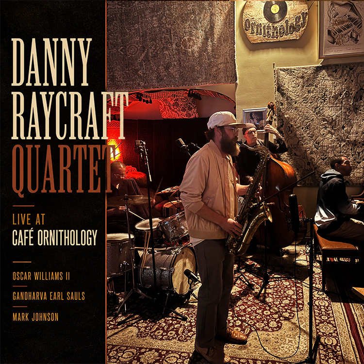 SKJ-3348 Danny Raycraft - Live at Cafe Ornithology 686647334809